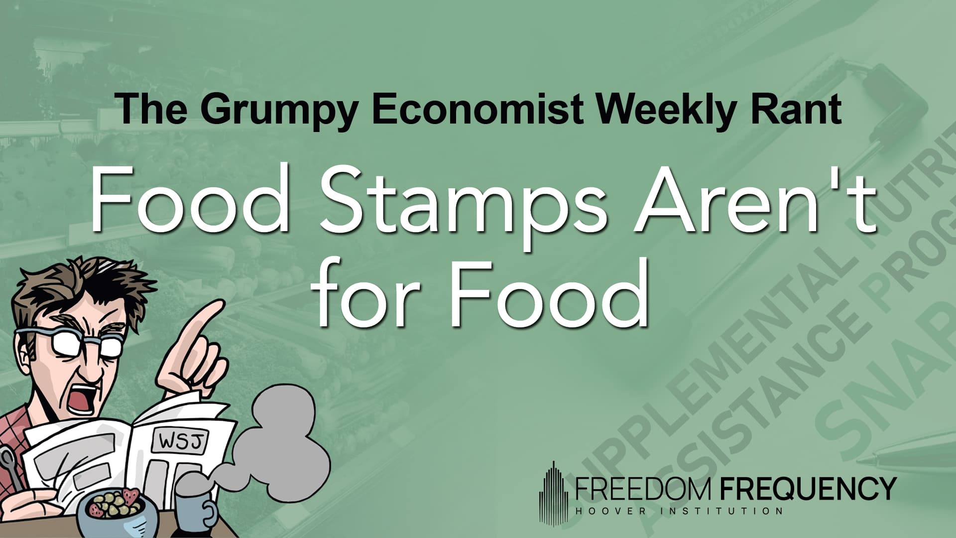 Cover image for article: Food Stamps Aren’t for Food