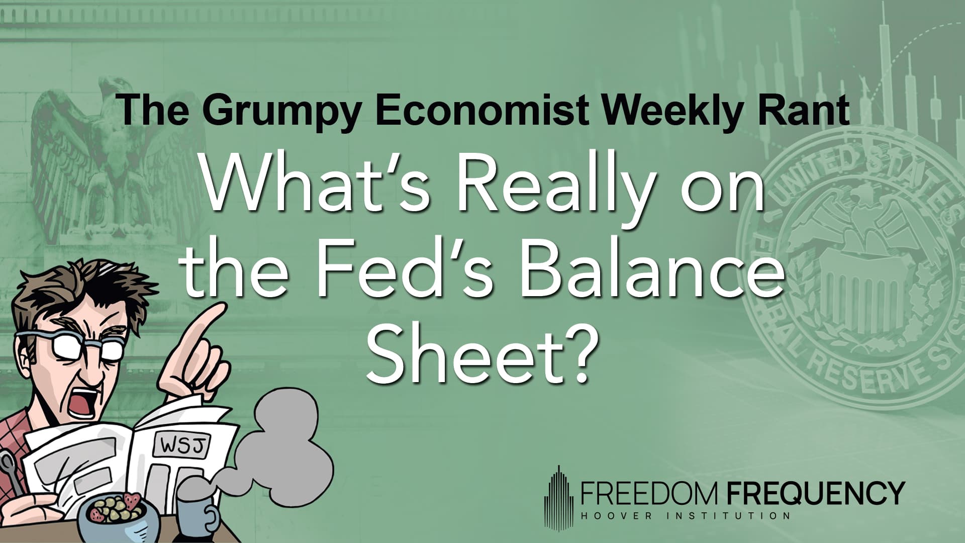 Cover image for article: What’s Really on the Fed’s Balance Sheet?